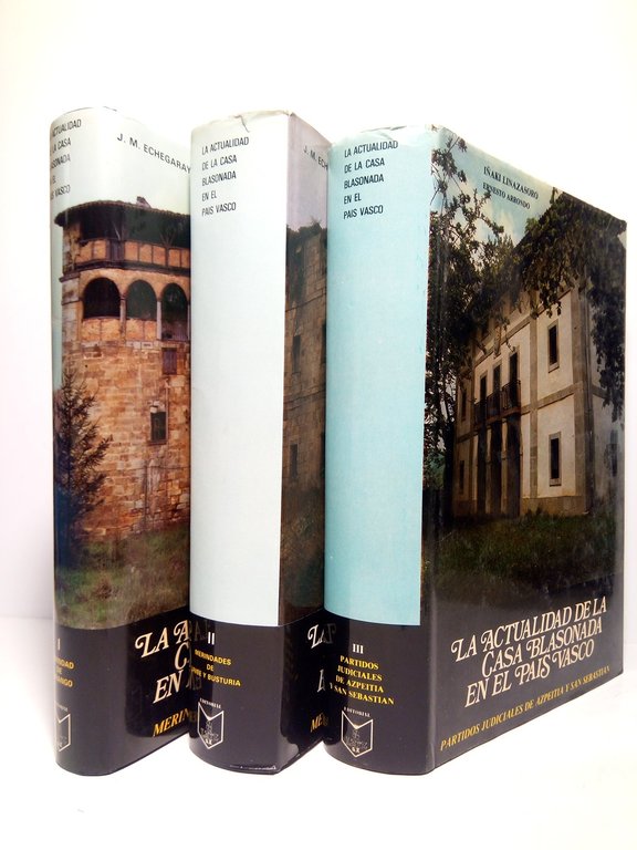 LA ACTUALIDAD DE LA CASA BLASONADA EN EL PAIS VASCO. …