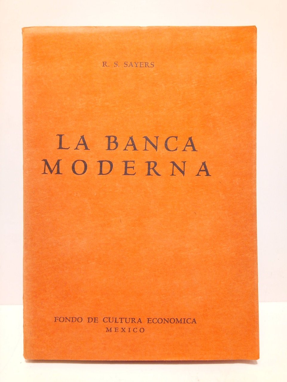 La Banca Moderna / Versión española de Daniel Cosío Villegas