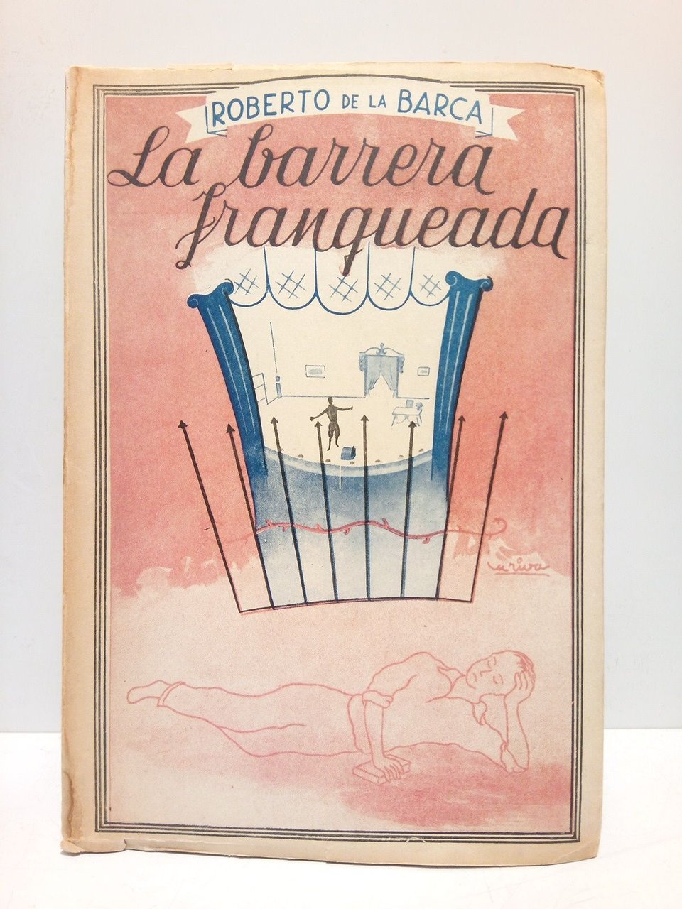 La barrera franqueada (Diced el autor antes de empezar la …
