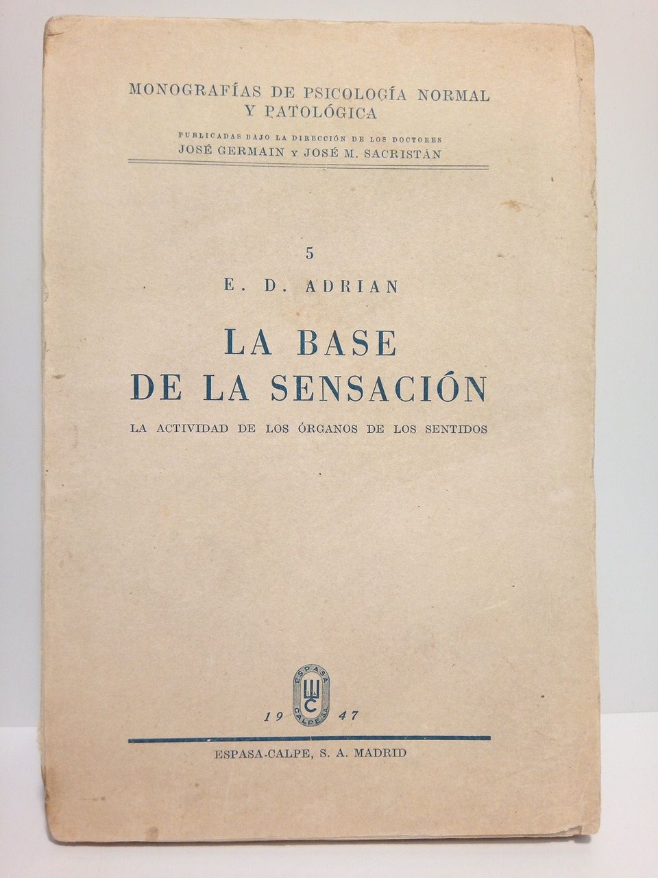 La base de la sensación: La actividad de los órganos …