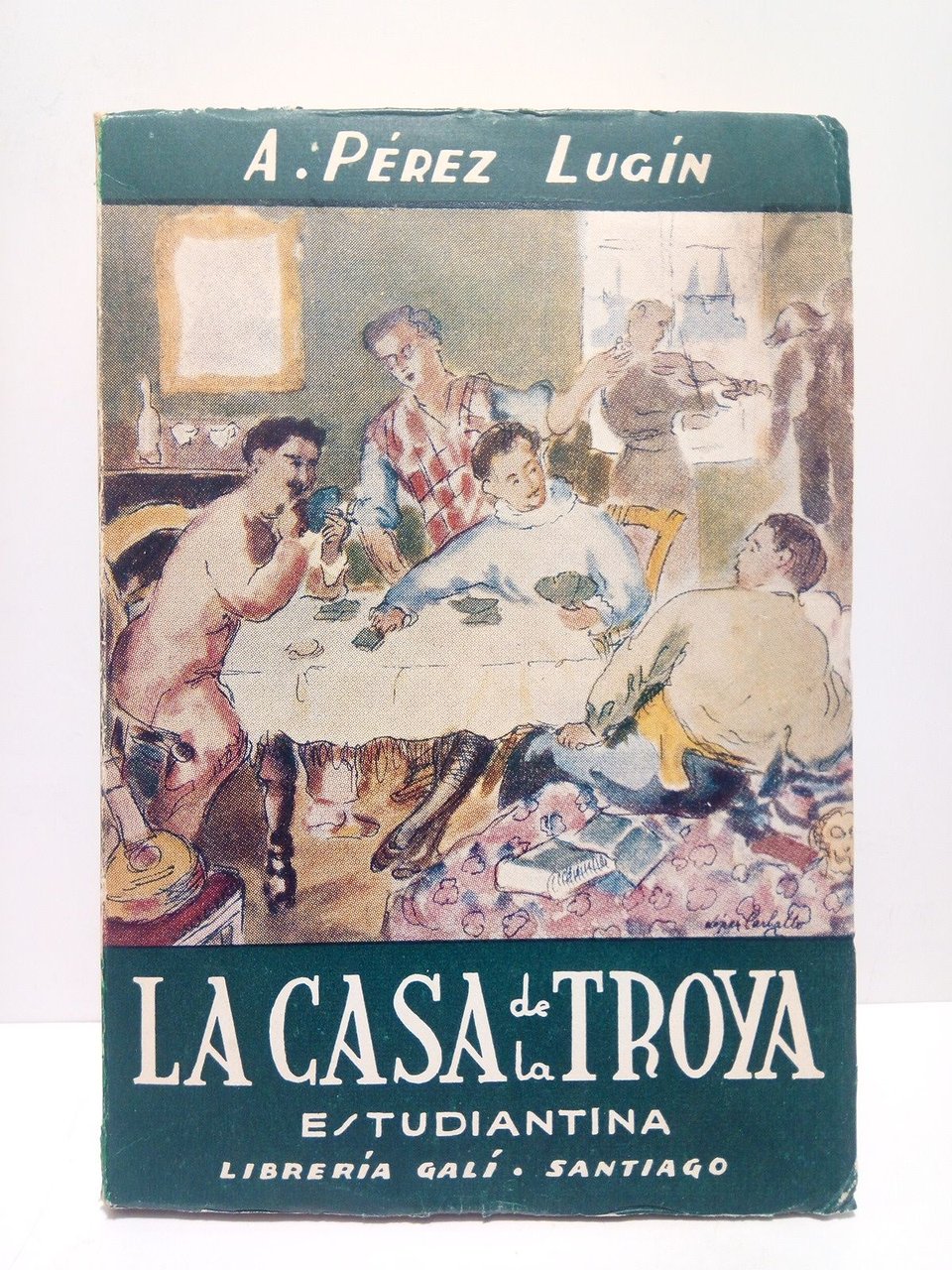 La casa de la Troya (Estudiantina). Obra premiada por la …