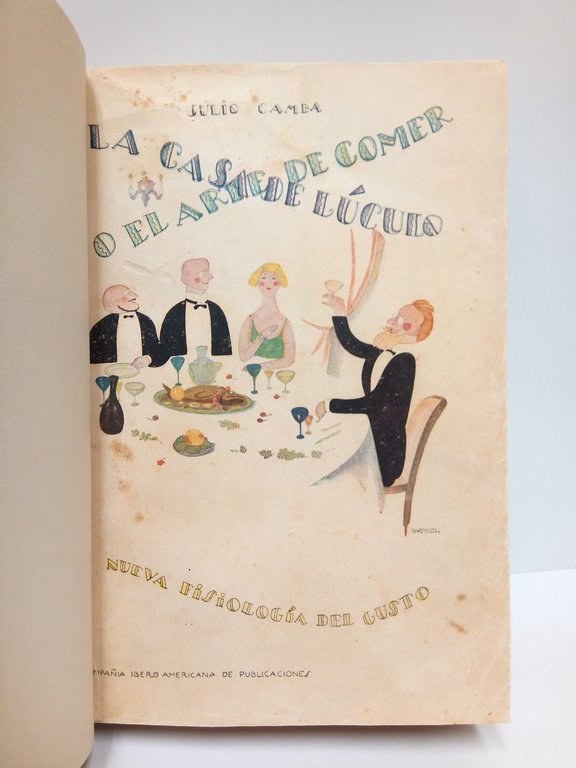 La Casa de Lúculo o el arte de comer (nueva …