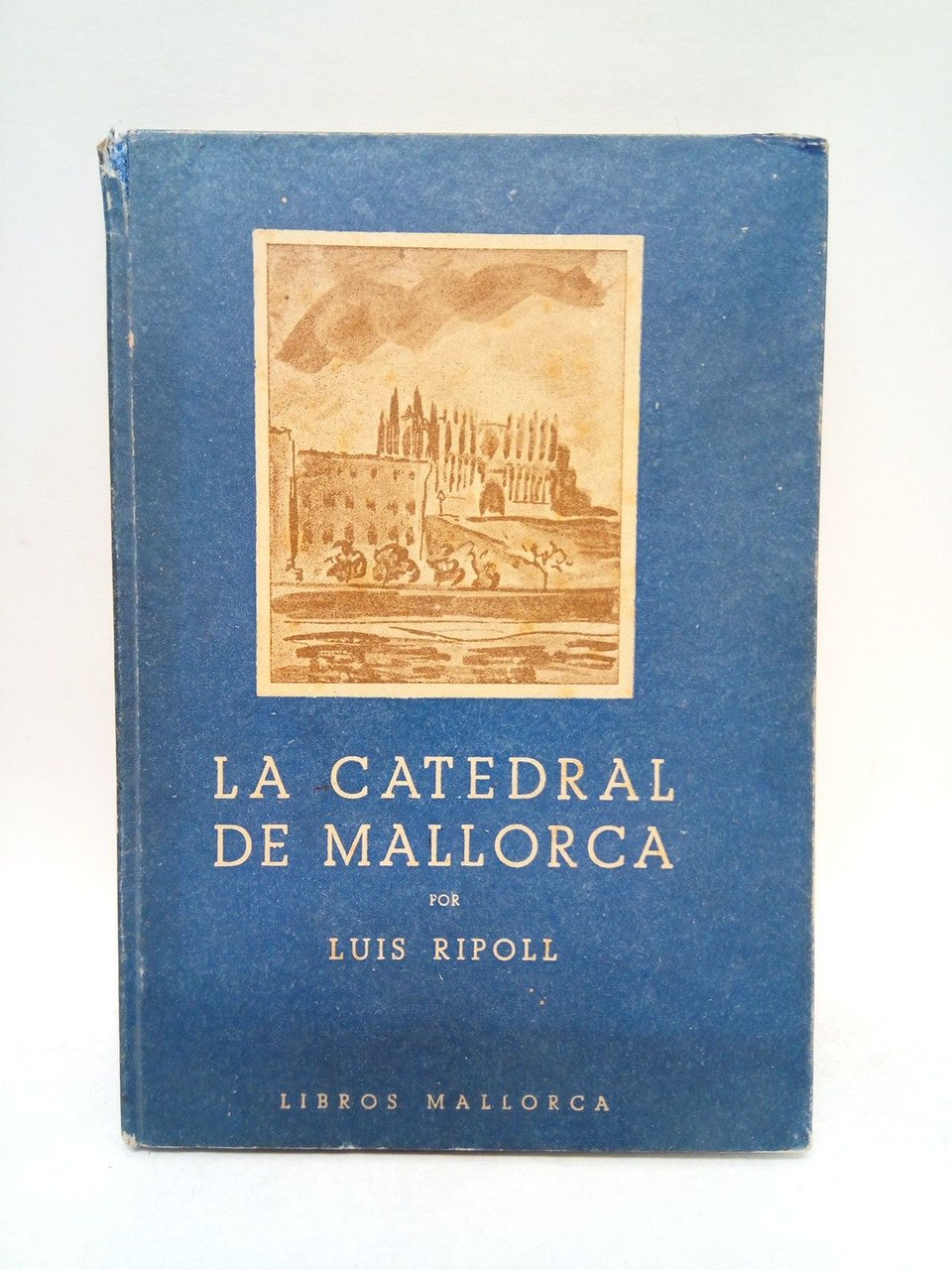 La Catedral de Mallorca: Bosquejo de una impresión
