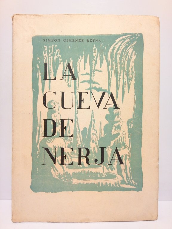 La cueva de Nerja / Excavaciones Manuel Pellicer; fotografías Eduardo …