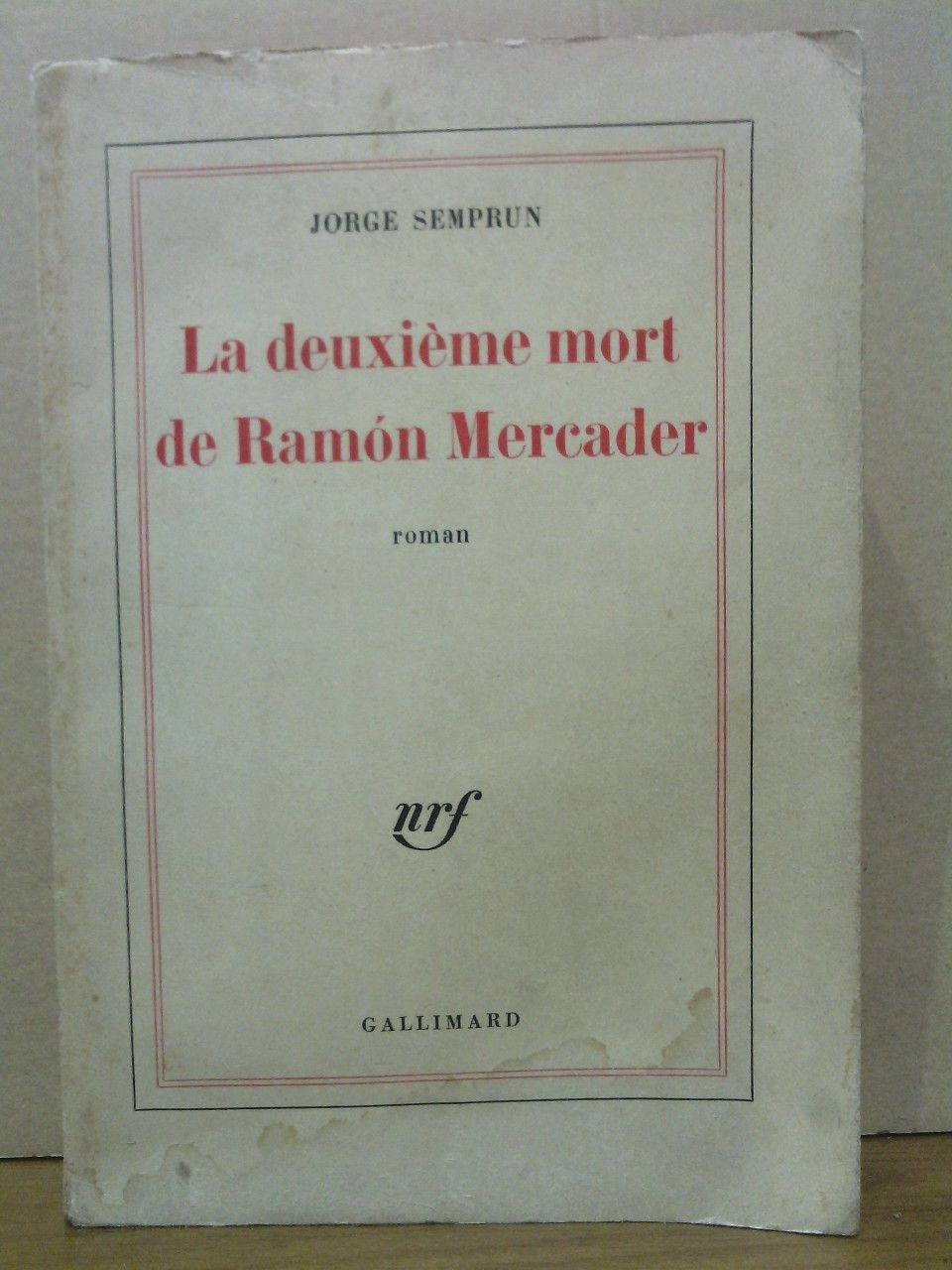 La deuxième mort de Ramón Mercader