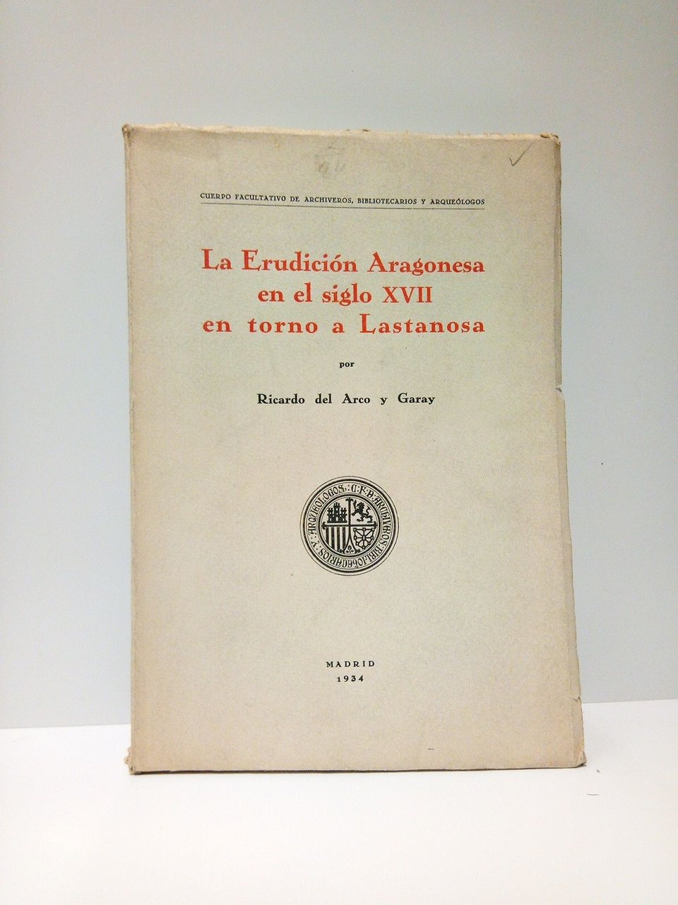 La erudición aragonesa en el siglo XVII en torno a …