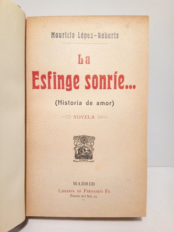 La Esfinge sonríe.:Historia de amor (Novela)