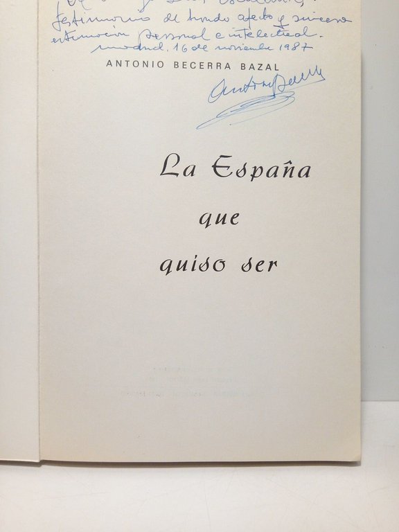 La España que quiso ser