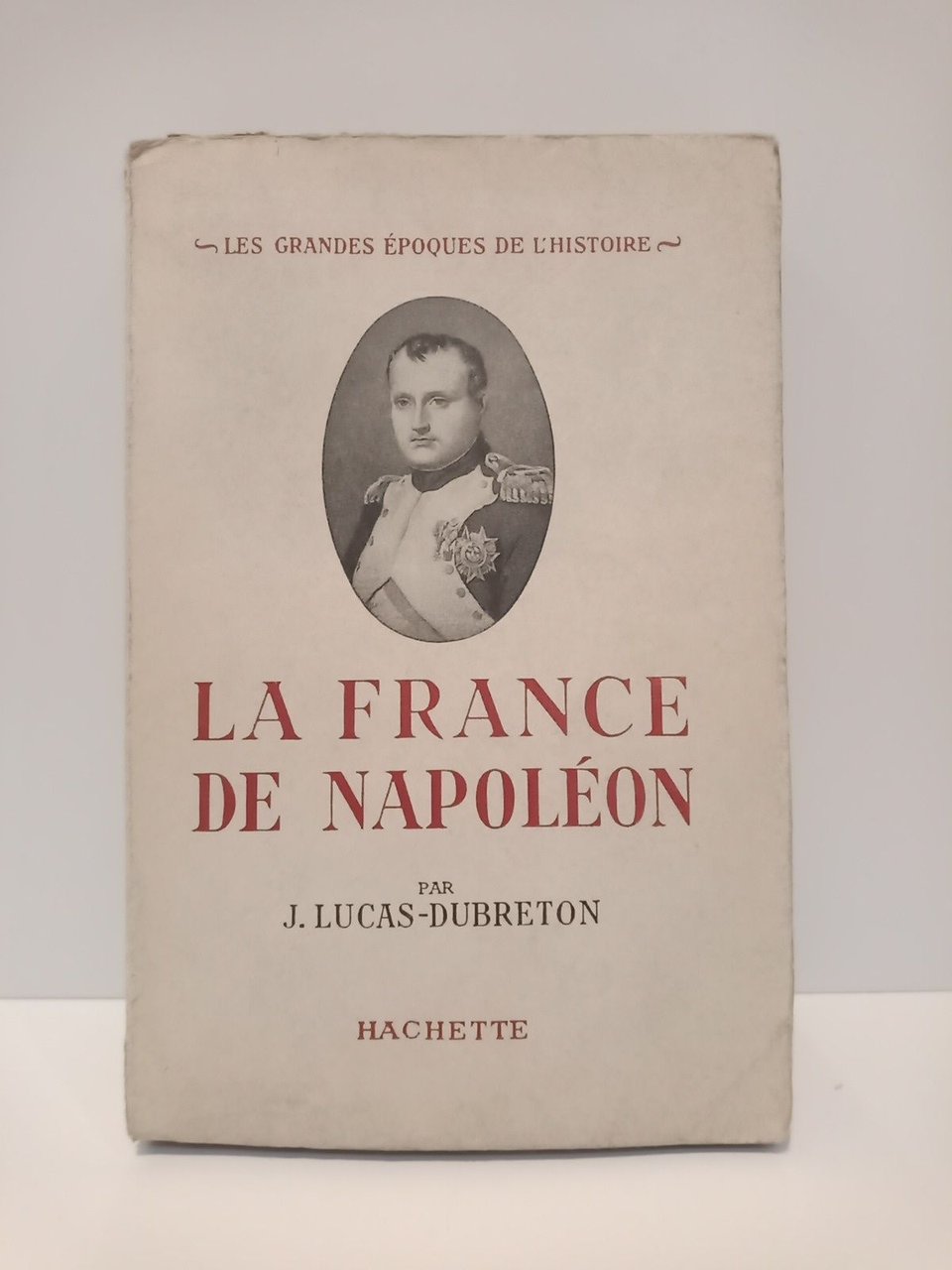 La France de Napoleon