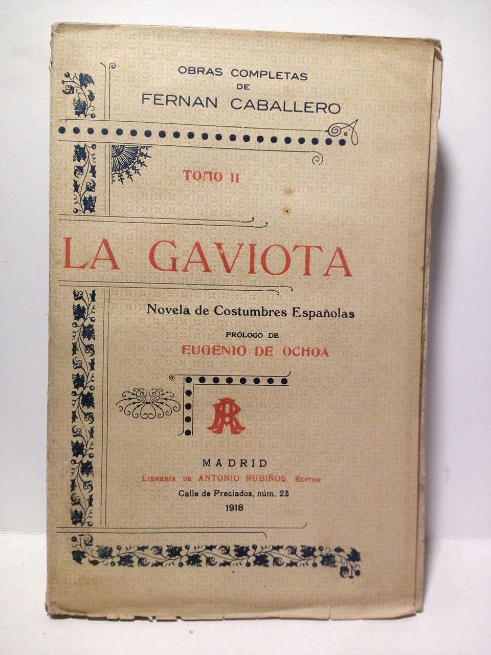 La Gaviota: Novela de costumbres españolas / Prólogo de Don …