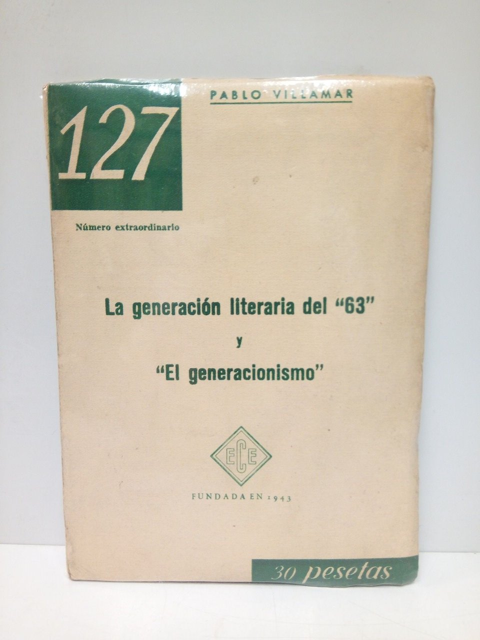 La generación literaria del "63" y "el generacionismo"