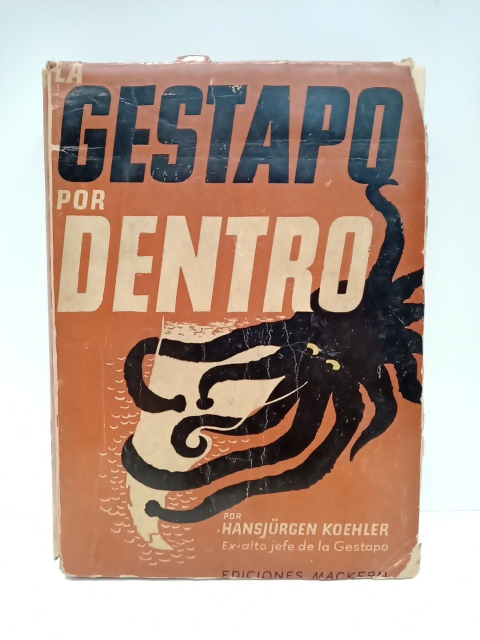 La Gestapo por dentro: La sombra de Hitler sobre el …