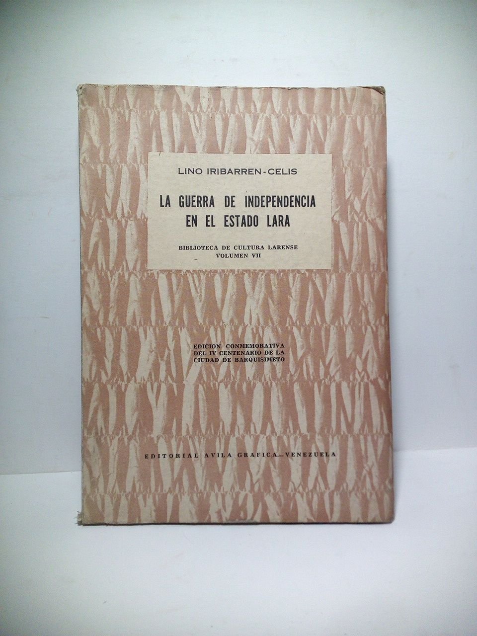 La Guerra de Independencia en el Estado de Lara: Ensayo …