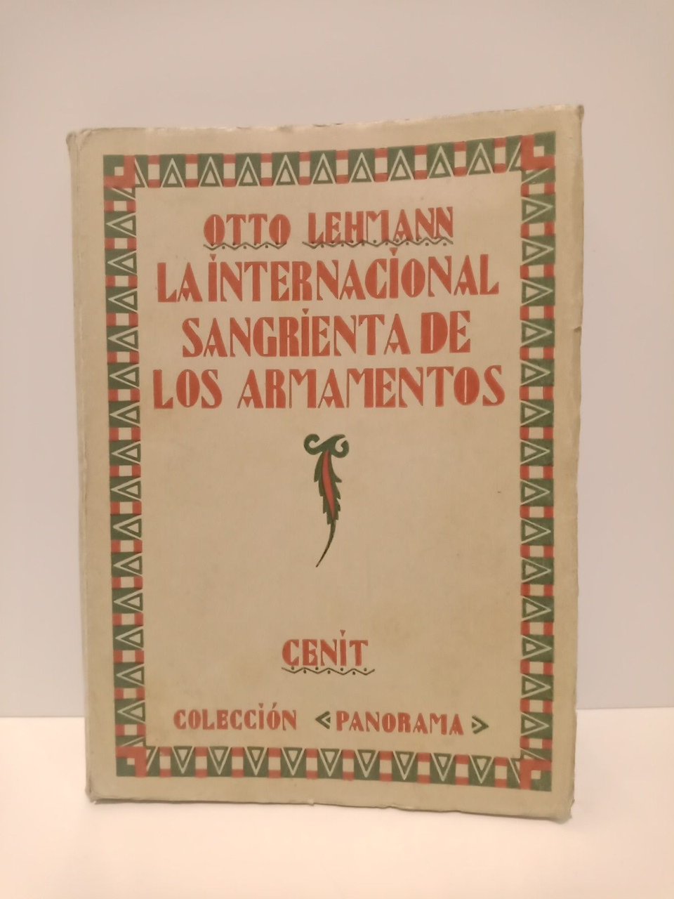 La Internacional sangrienta de los armamentos / Traduc. del alemán …