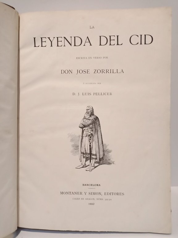 La Leyenda del Cid / Escrita en verso por Don …
