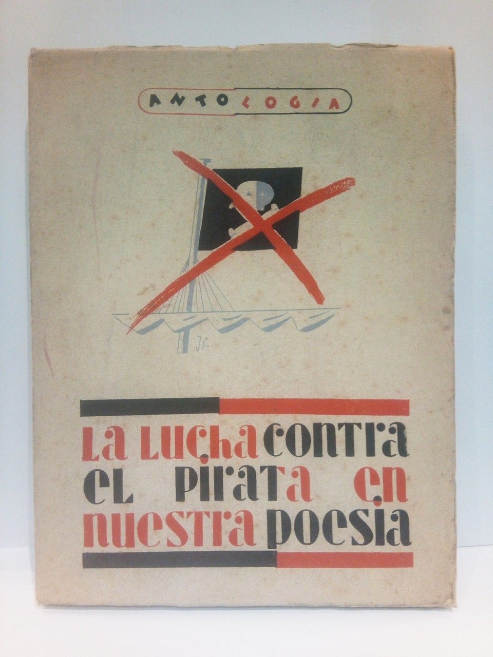 La lucha contra el pirata en nuestra poesía. Antología / …