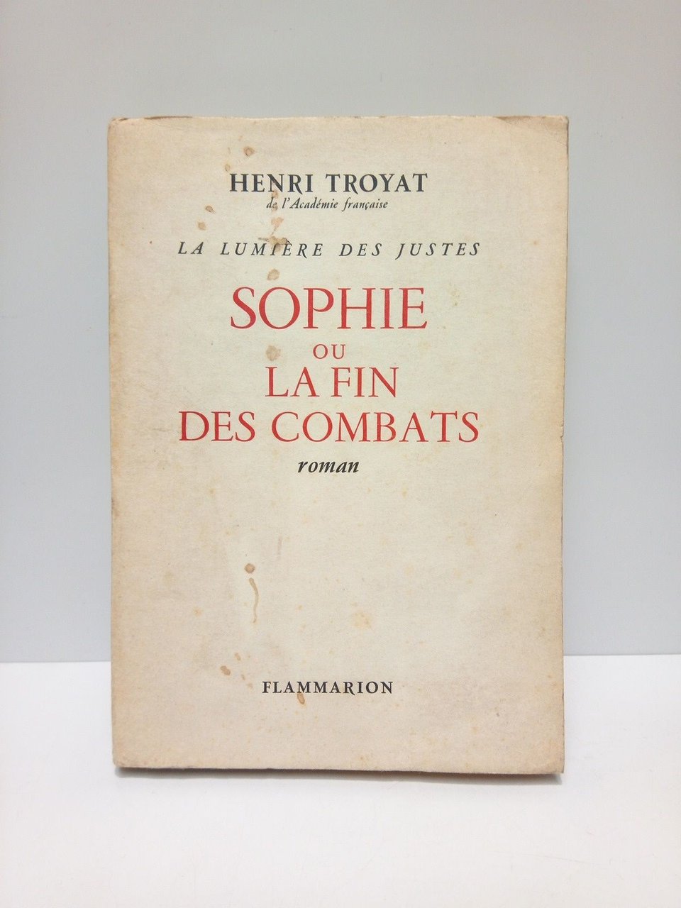 La Lumière des Justes: SOPHIE OU LA FIN DES COMBATS …
