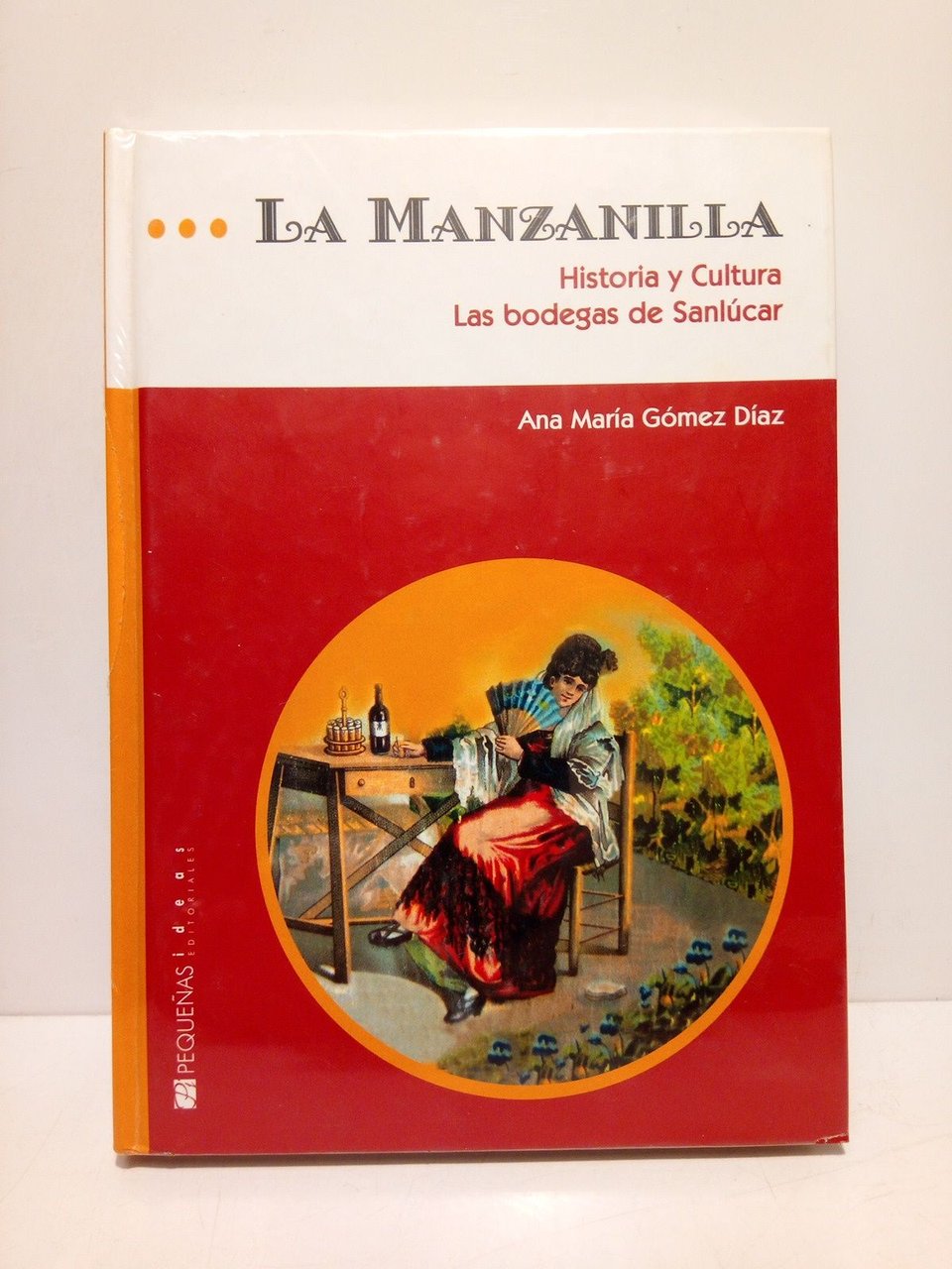 La Manzanilla. Historia y cultura. Las bodegas de Sanlúcar