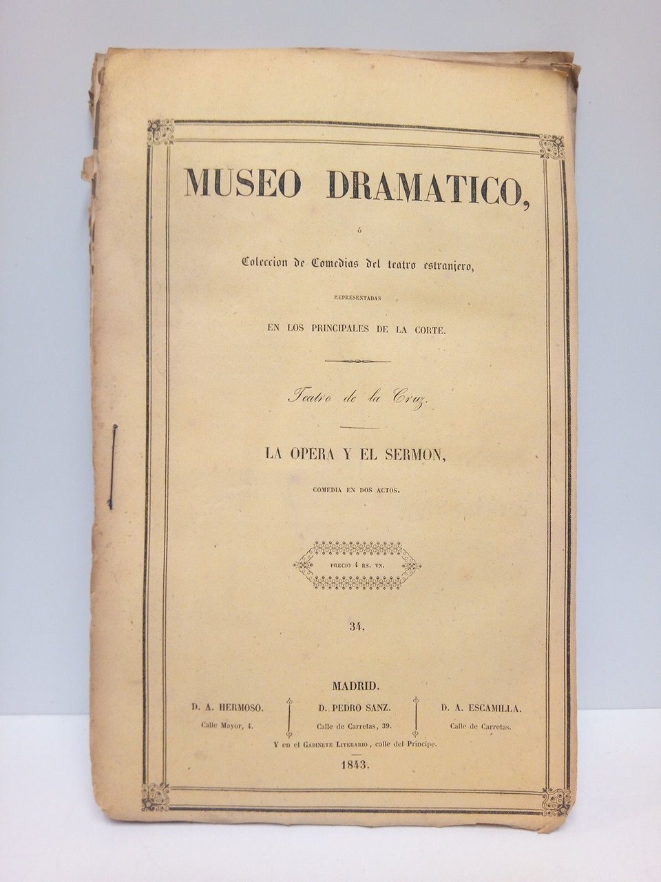 La Opera y el Sermón. (Comedia en dos actos. Escrita …