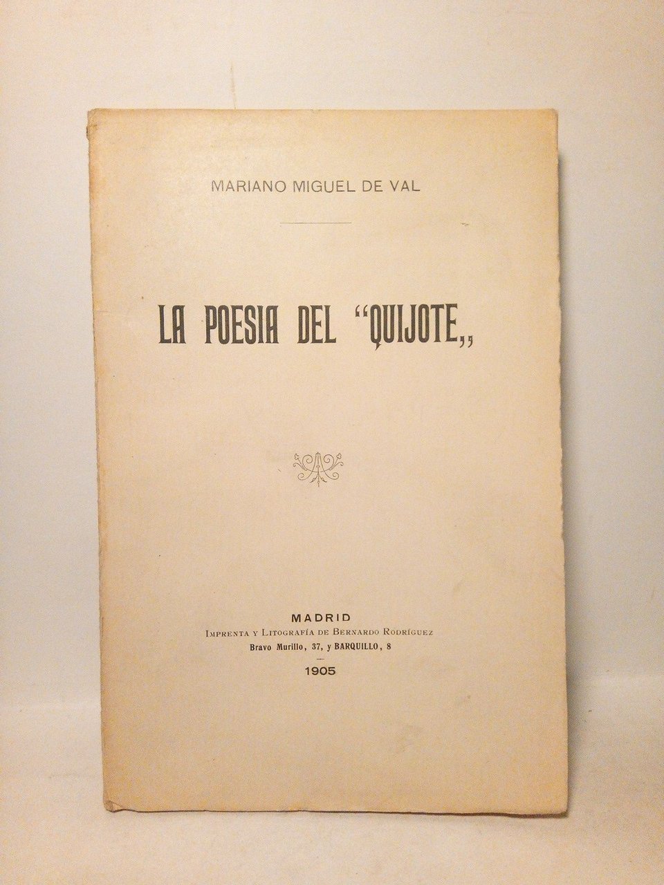 La poesía del "QUIJOTE". (Discurso leído la noche del 7 …
