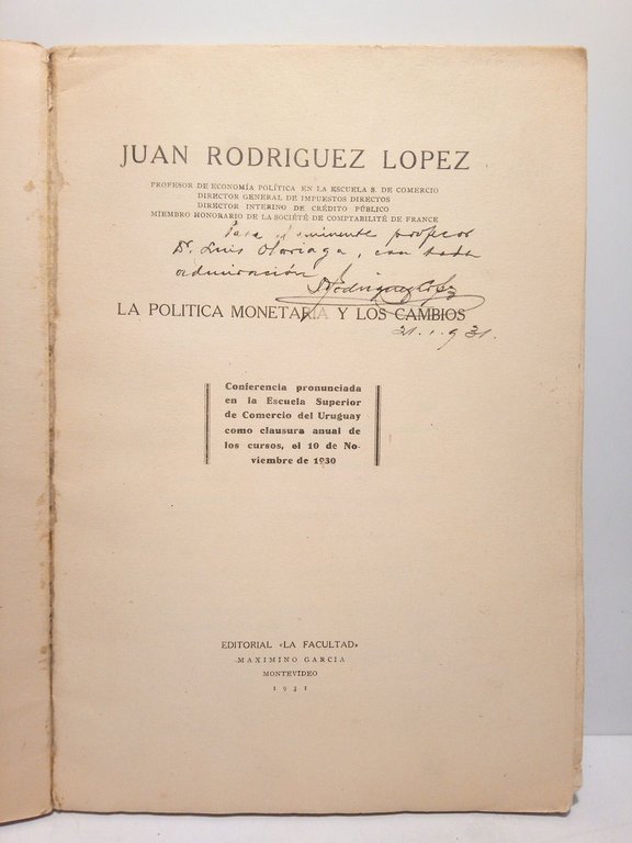 La política monetaria y los cambios. (Conferencia pronunciada en la …
