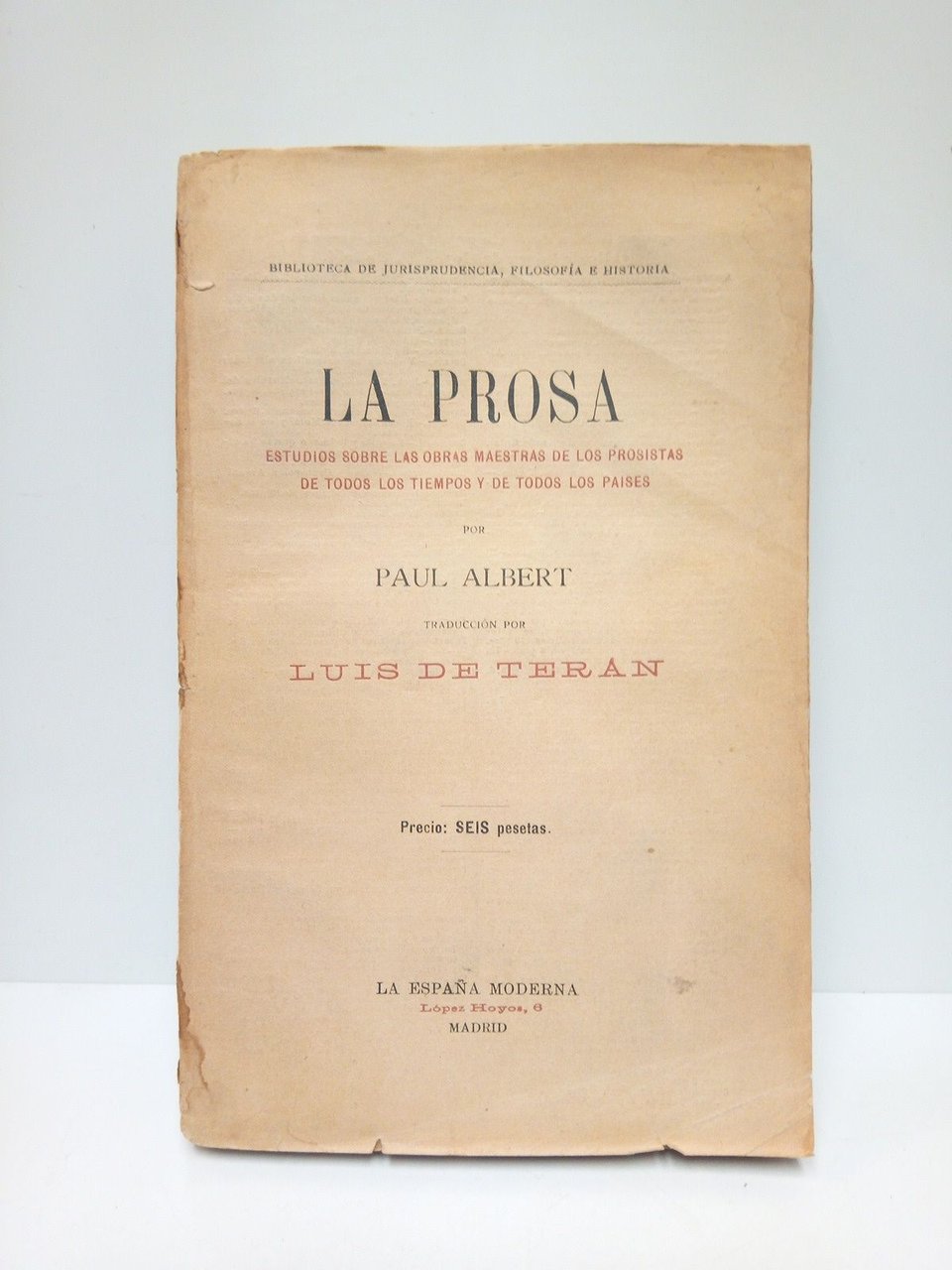 La prosa: Estudios sobre las obras maestras de los prosistas …