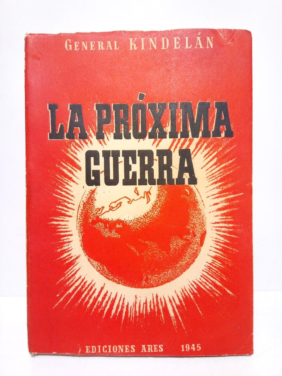 La próxima guerra y otros ensayos