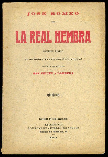 La real hembra. (Sainete lírico en un acto y cuatro …