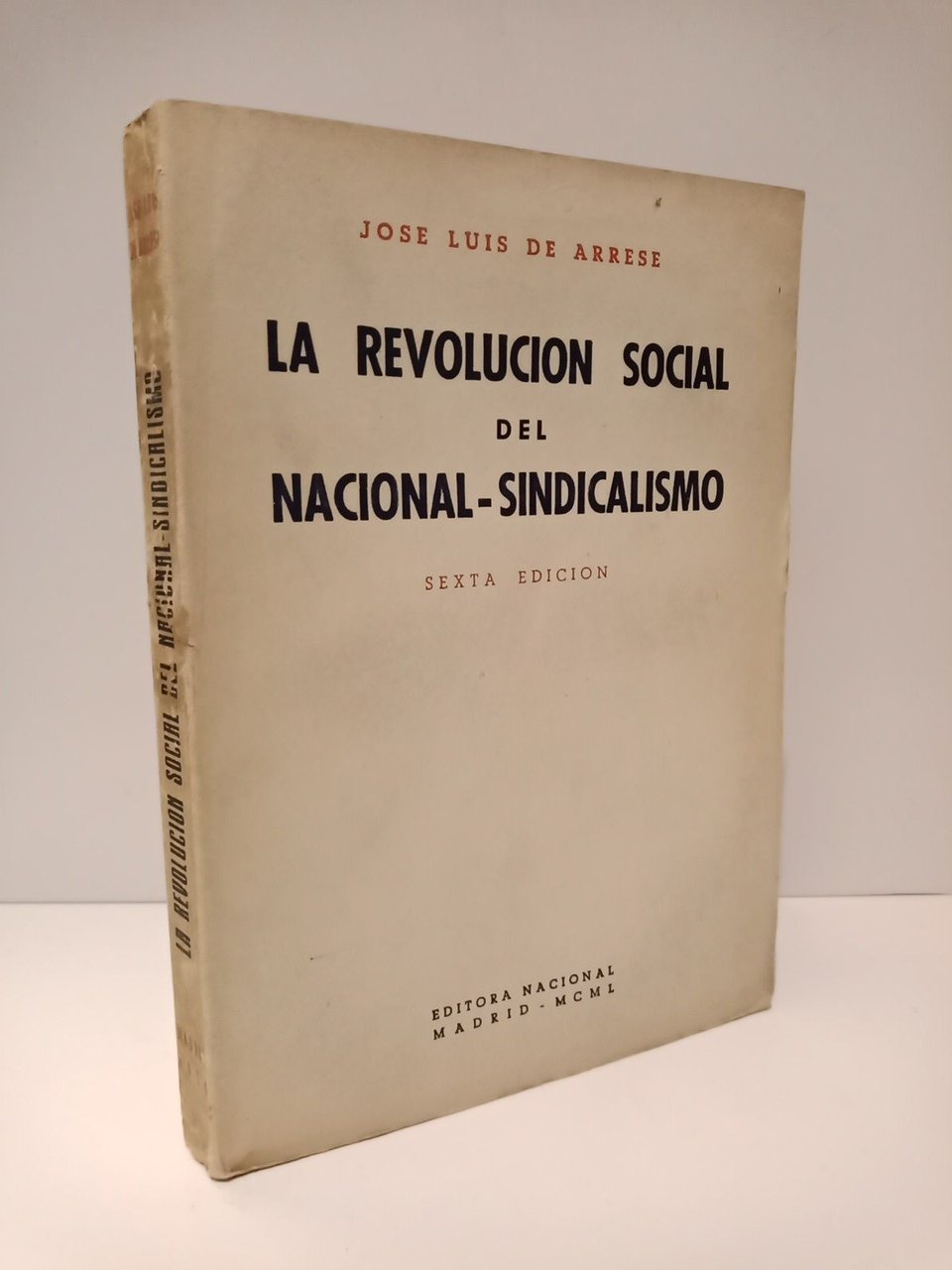 La Revolución Social del Nacional-Sindicalismo