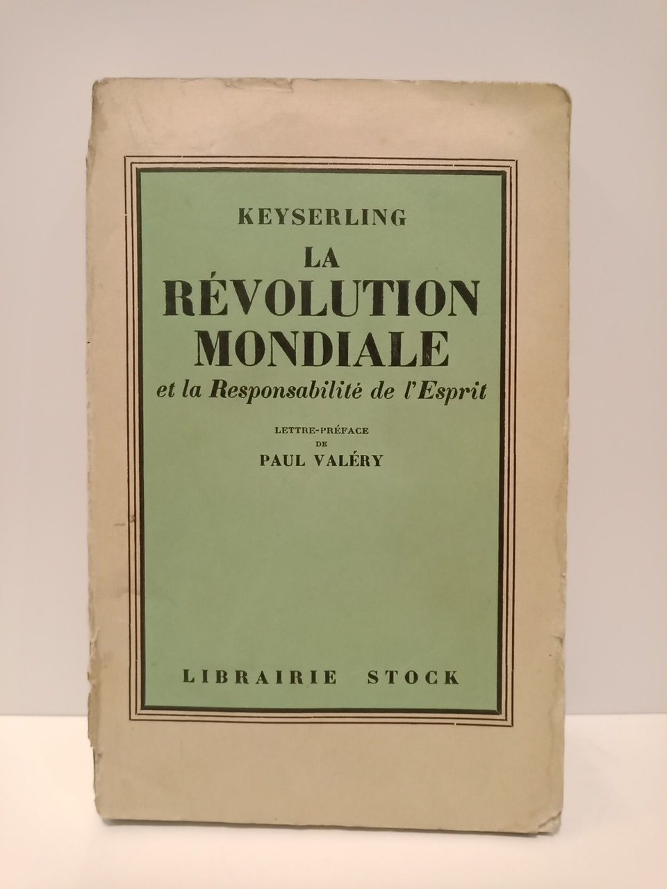 La Révolution Mondiale et la Responsabilité de l'Esprit / Lettre-préface …