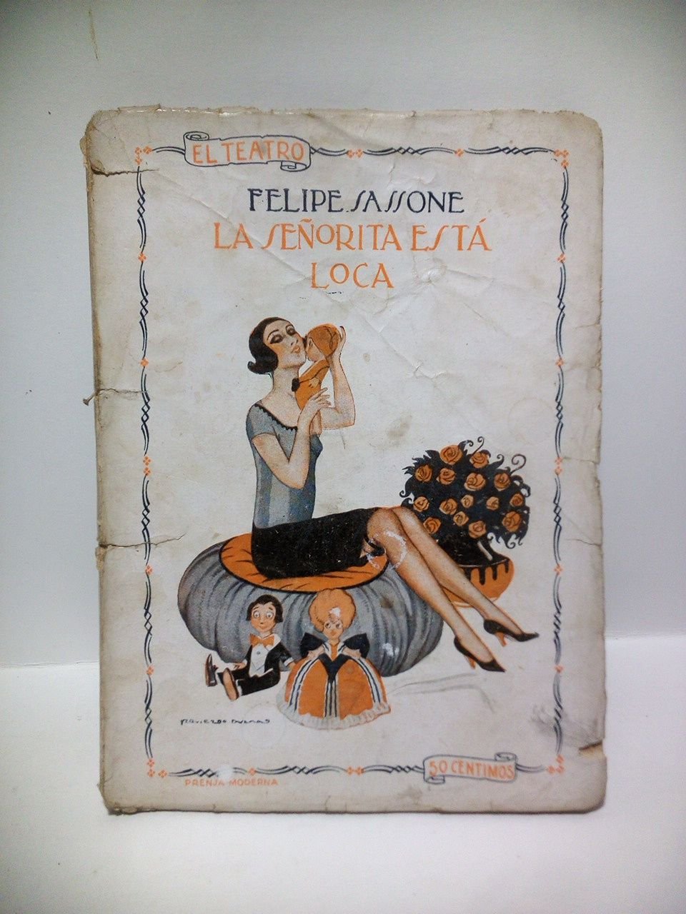 La señorita está loca (Comedia en tres actos. Estrenada en …