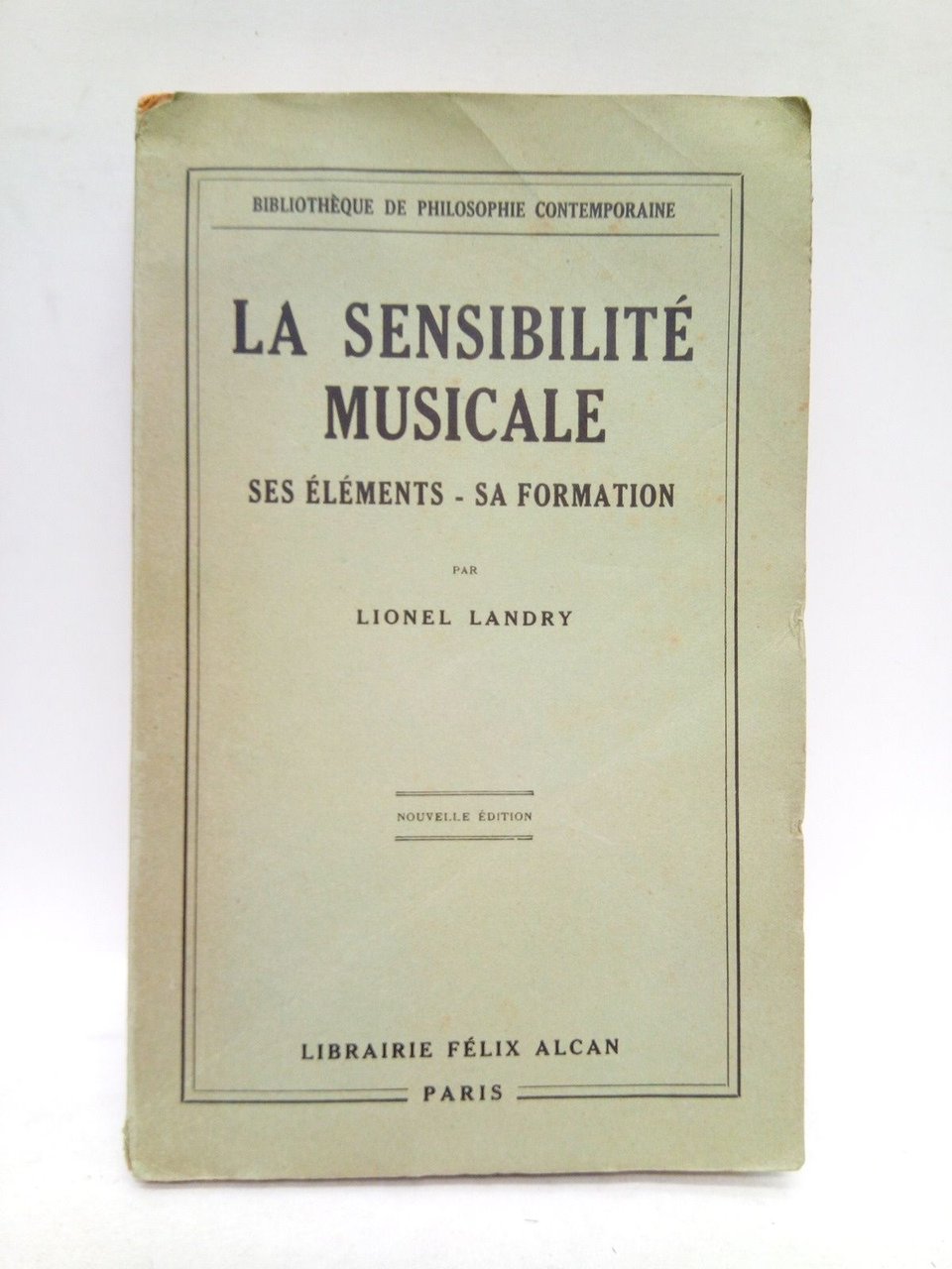 La Sensibilité Musicale: Ses Eléments - Sa Formation