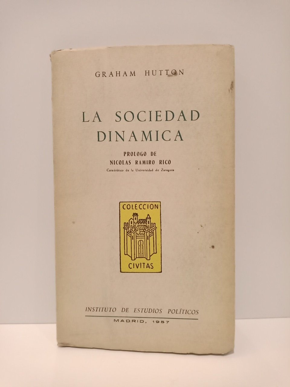 La sociedad dinámica / Prol. de Nicolás Ramiro Rico