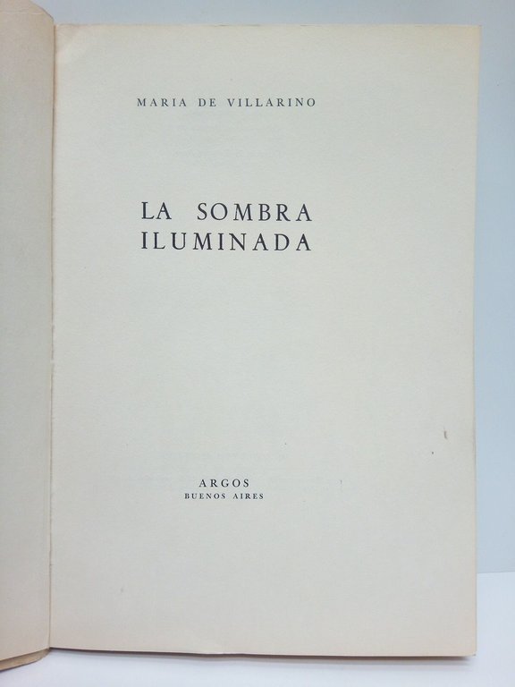 La Sombra Iluminada. (Poesías)