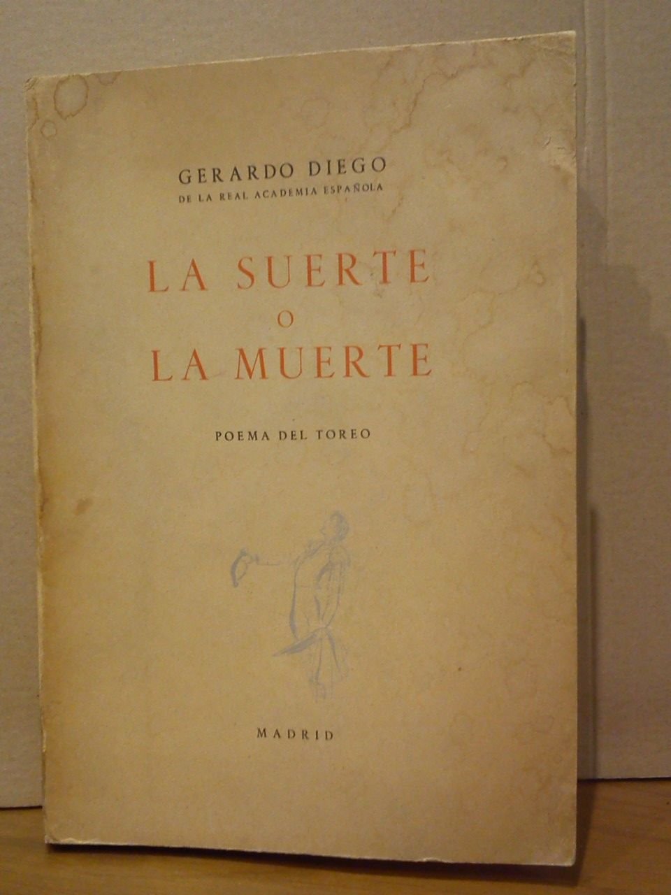 La suerte o la muerte: Poema del toreo / Viñetas …