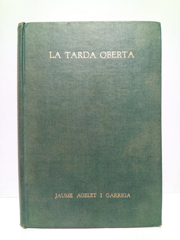 La tarda oberta [Poesías]