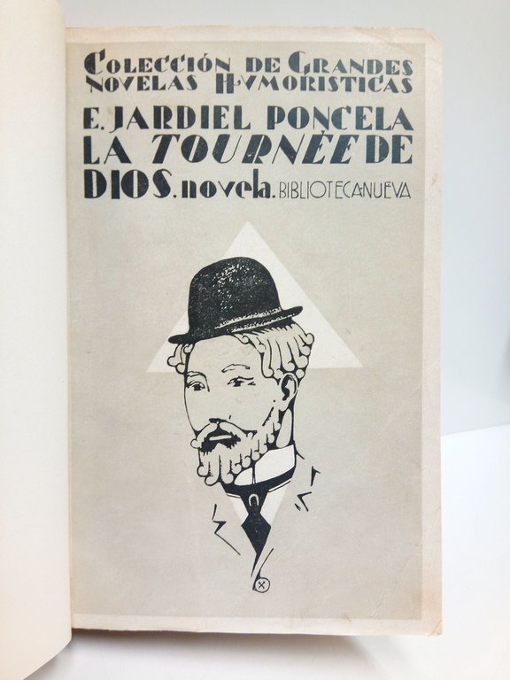 La "Tournée" de Dios. (Novela casi divina)