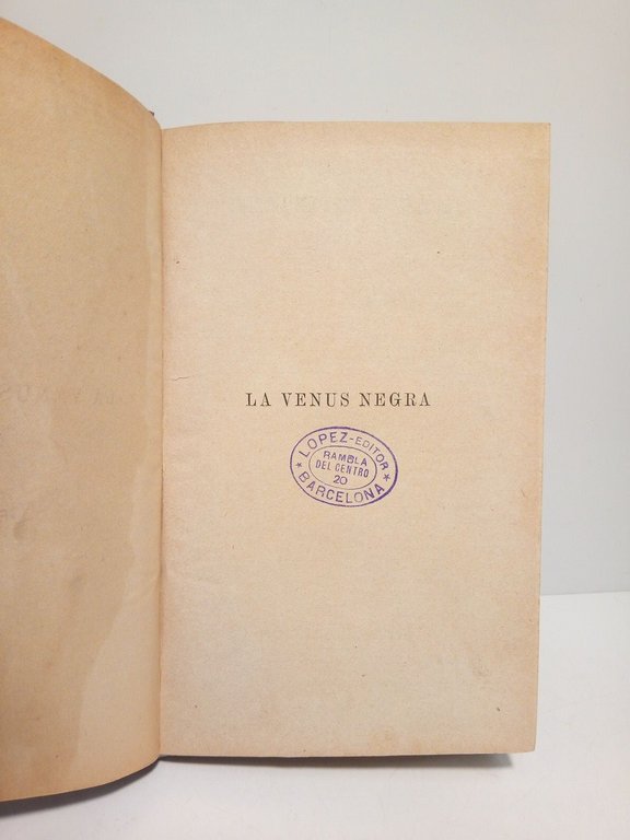 La Venus negra / [Versión traducida al español] por E. …