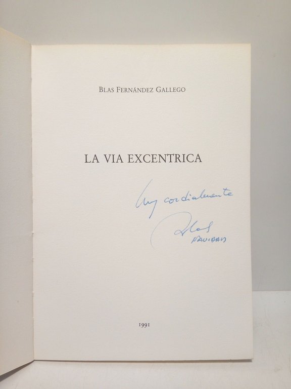 La vía excéntrica (Poesías)