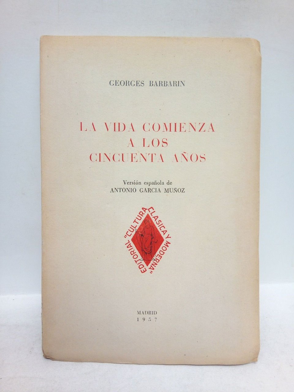 La vida comienza a los cincuenta años / Versión española …