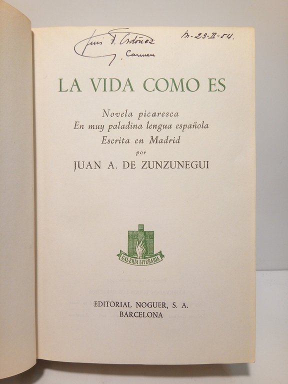 La vida como es (Novela picaresca, En muy paladina lengua …