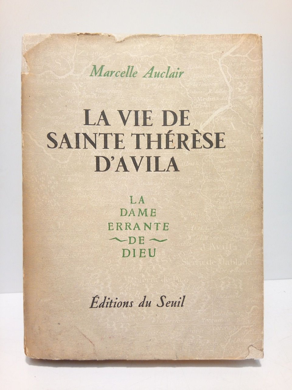 La vie de Sainte Thérese d'Avila: La dame errante de …