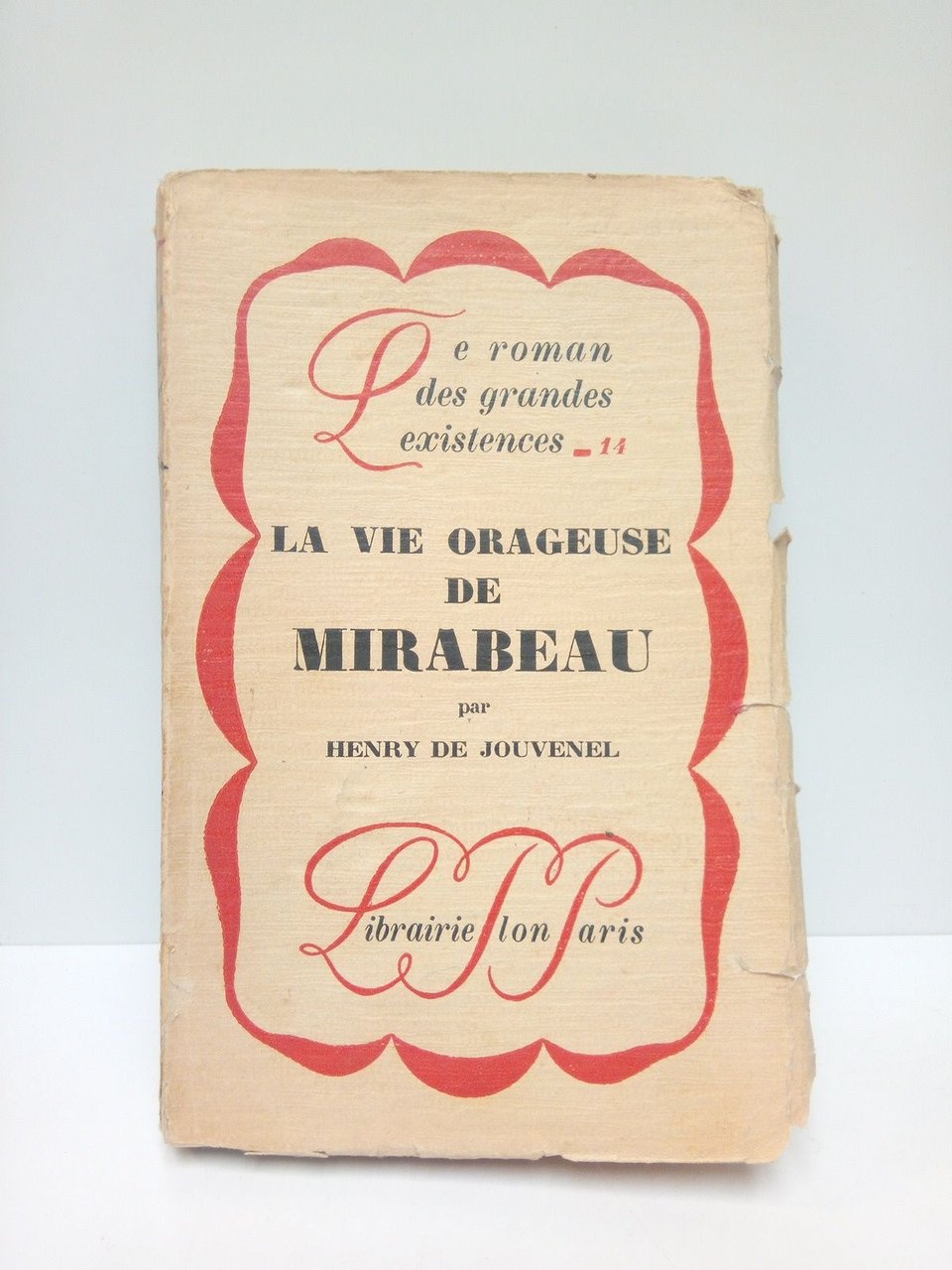 La vie orageuse de Mirabeau