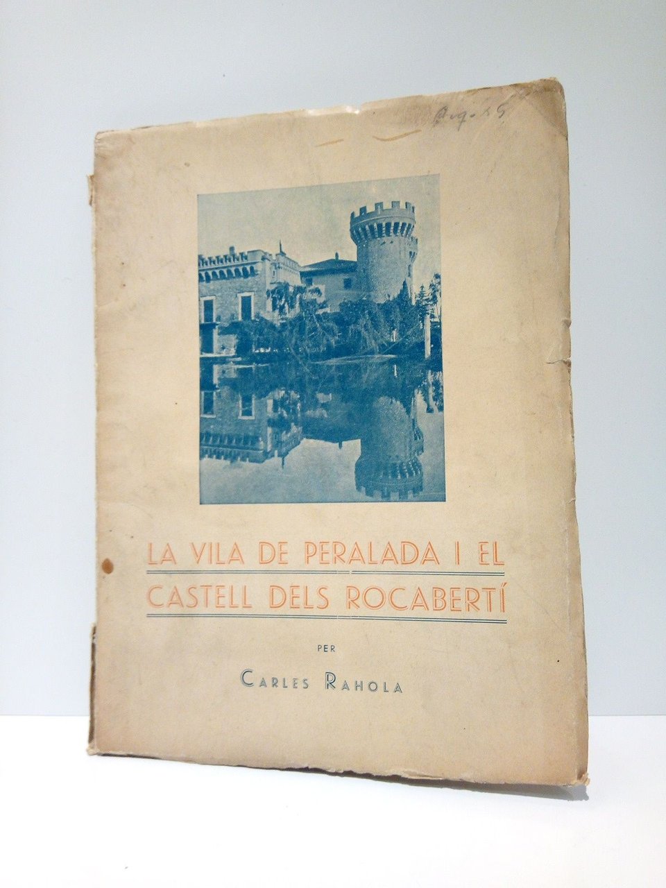 La Vila de Peralada i el Castell dels Roca-bertí