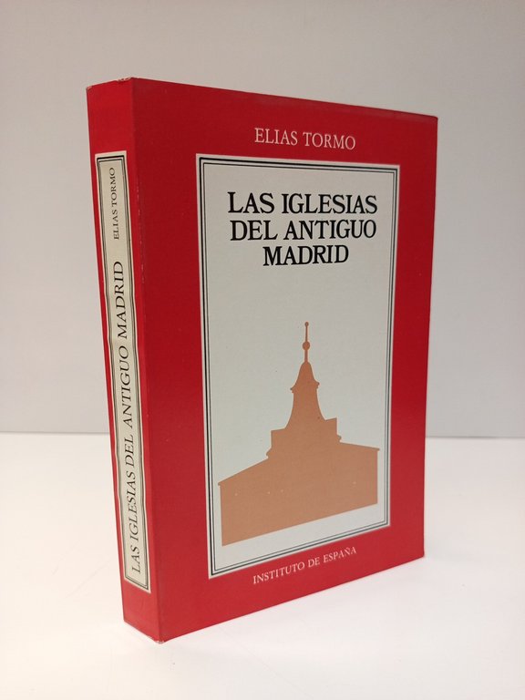 Las iglesias de Madrid. (Reedición de los dos fascículos publicados …