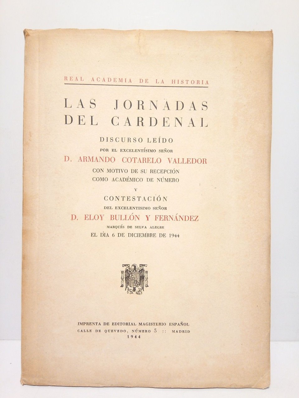 Las jornadas del Cardenal (Discurso de ingreso en la R. …