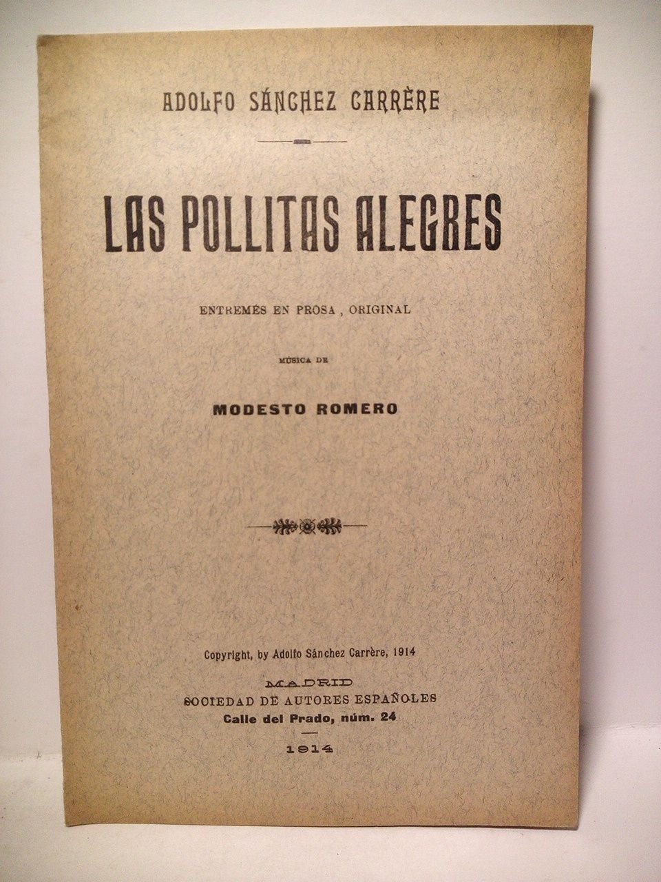 Las pollitas alegres. (Entremés en prosa estrenado en el Teatro …