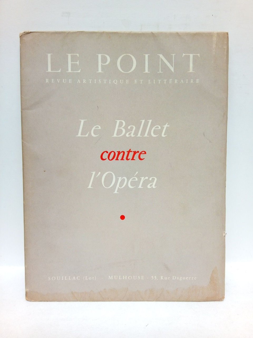 Le Ballet contre l'Opéra. Dixième Année / Le Gérant Pierre …