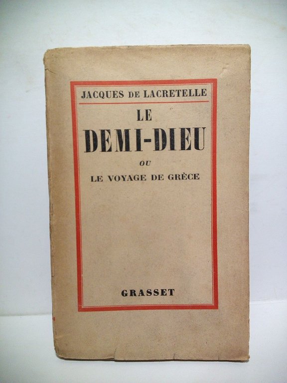 Le Demi-Dieu ou le voyage de Grèce