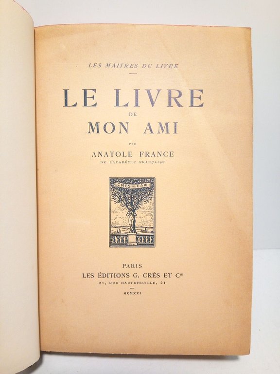 Le livre de mon ami / Edition décorée de quatre-vingts …